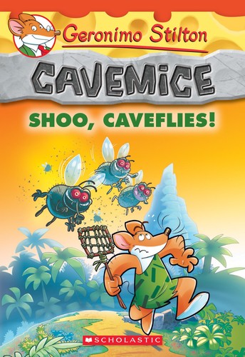 Shoo caveflies geronimo - shoo,, caveflies!